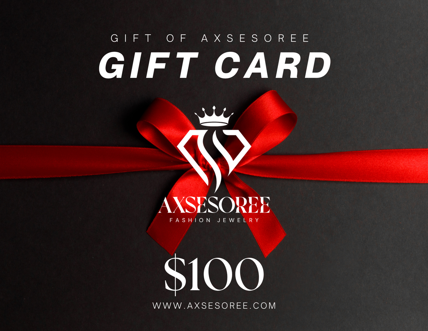 Gift Of Axsesoree ($10,$25,$50,$100)