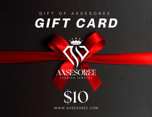 Gift Of Axsesoree ($10,$25,$50,$100)